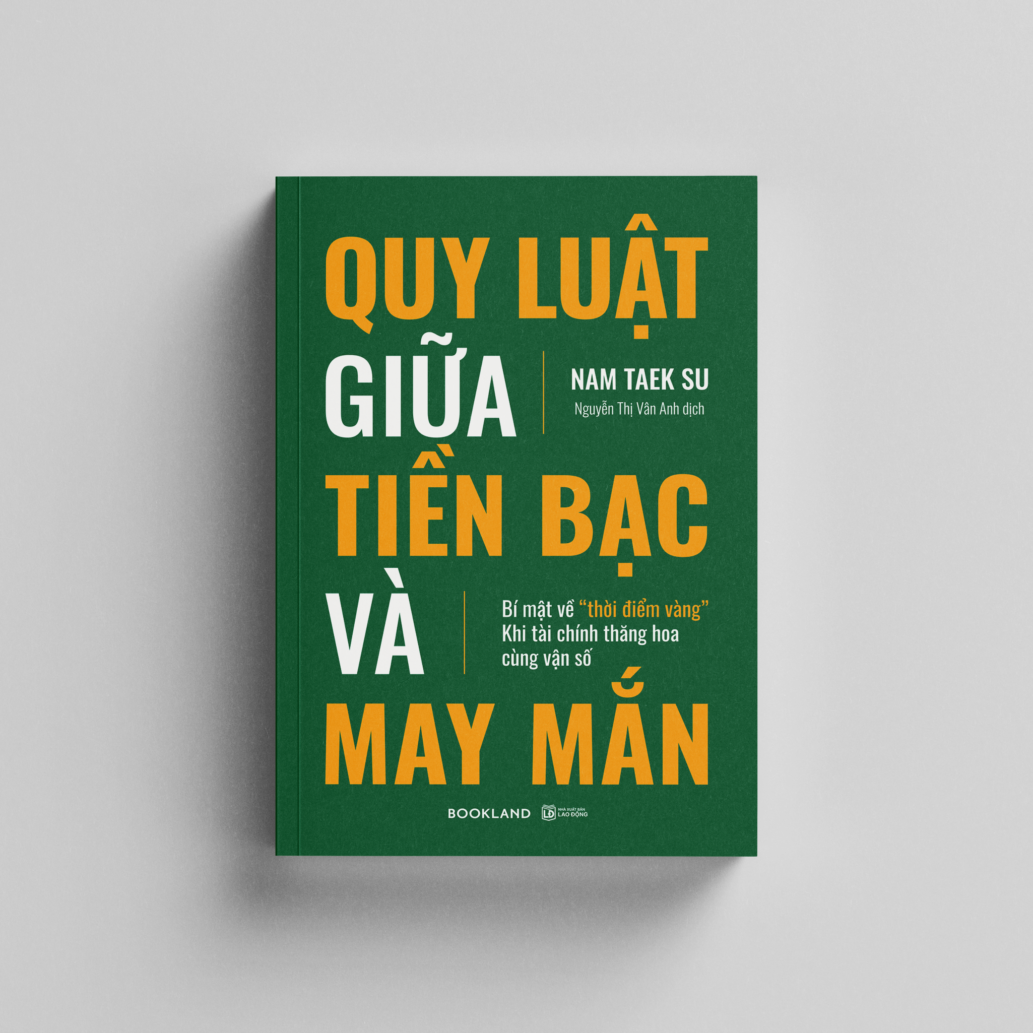 Sách Quy Luật Giữa Tiền Bạc Và May Mắn