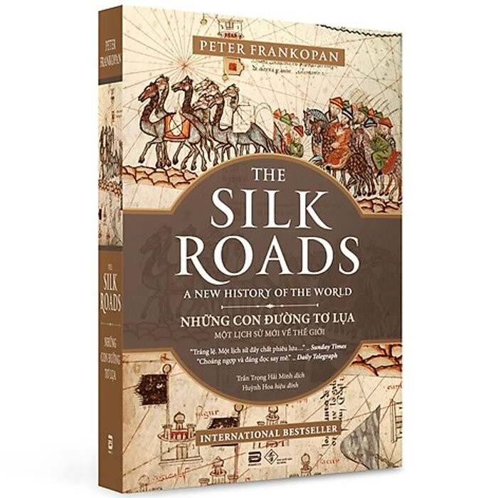 Những Con Đường Tơ Lụa - Peter Frankopan - Trần Trọng Hải Minh dịch