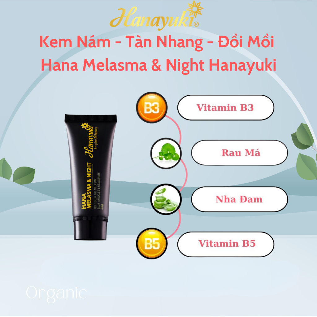 Kem Nám Tàn Nhang Hana Melasma &Amp; Night Hanayuki Chính Hãng Kem Giảm Nám Mờ Thâm Dưỡng Trắng Da Mặt Ban Đêm 25G