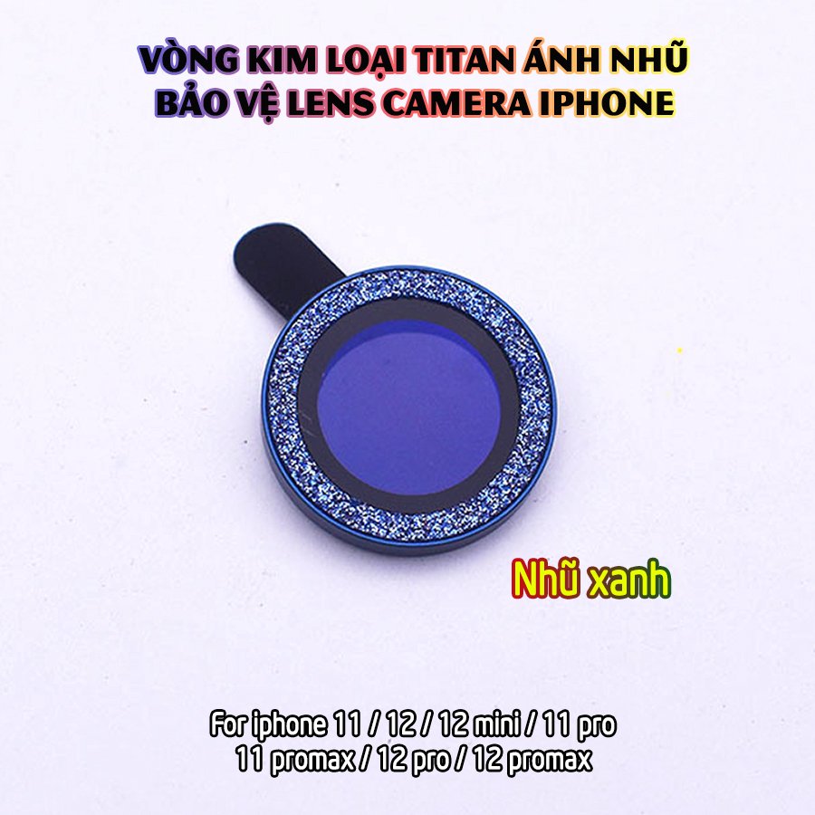 Tặng hộp đựng lens cao cấp_Vòng kim loại titan ánh nhũ bảo vệ lens camera dành cho dòng iphone 11/iphone 12 - Nhũ xanh lam