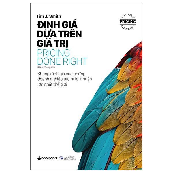 Combo Những Đòn Tâm Lý Trong Định Giá Sản Phẩm + Định Giá Dựa Trên Giá Trị + Từ Bỏ Thói Quen Giảm Giá (Bộ 3 Cuốn)