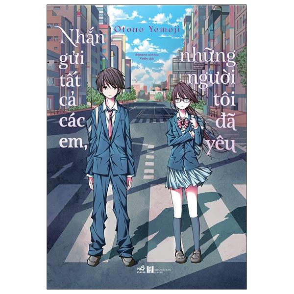 Nhắn Gửi Tất Cả Các Em, Những Người Tôi Đã Yêu - Quà Tặng 2 Bookmark 1 Postcard Số Lượng Giới Hạn