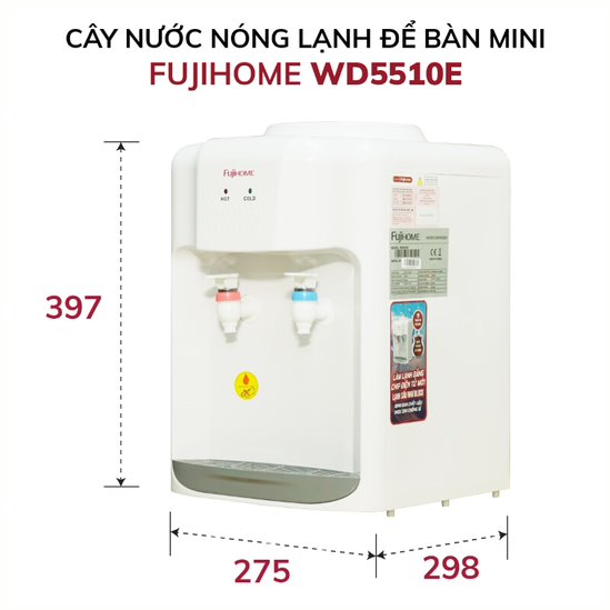 Cây nước nóng lạnh để bàn FUJIHOME WD5510E, máy nước nóng lạnh mini tiết kiệm điện - Hàng chính hãng