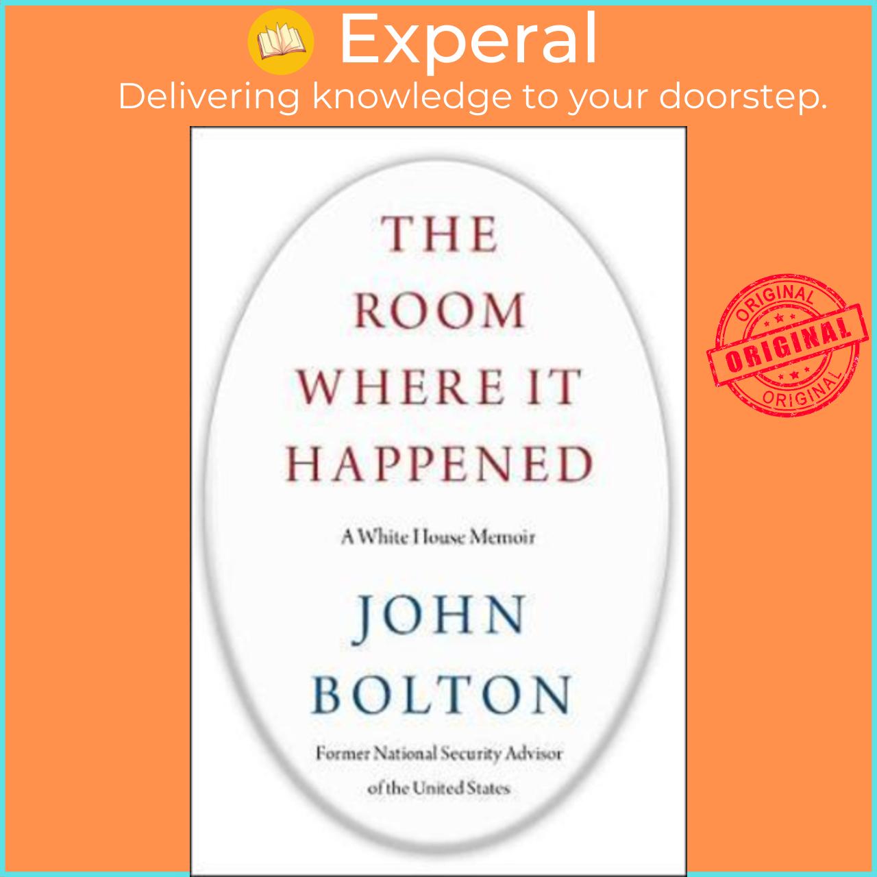 Sách - The Room Where It Happened A White House Memoir By John Bolton Us Edition, Hardcover