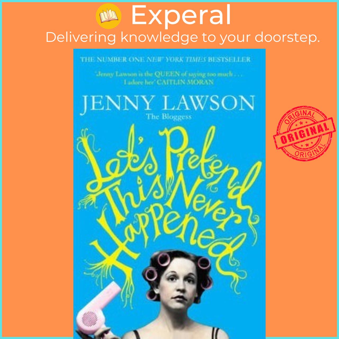 Sách - Let's Pretend This Never Happened by Jenny Lawson