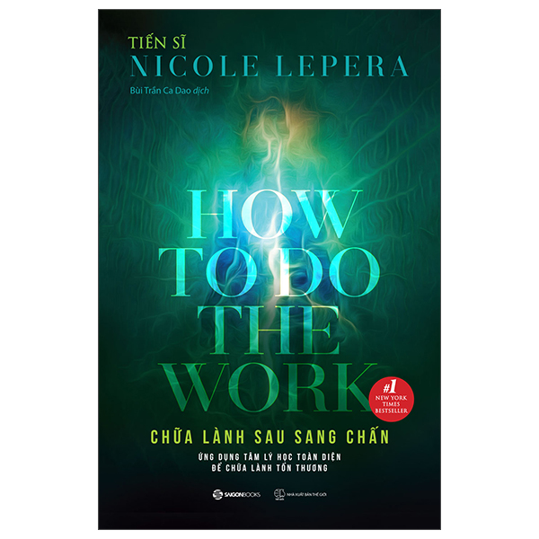 Chữa Lành Sau Sang Chấn - How To Do The Work