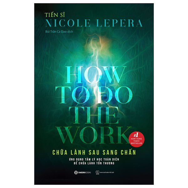 Chữa Lành Sau Sang Chấn - How To Do The Work - Tiến sĩ Nicole LePera