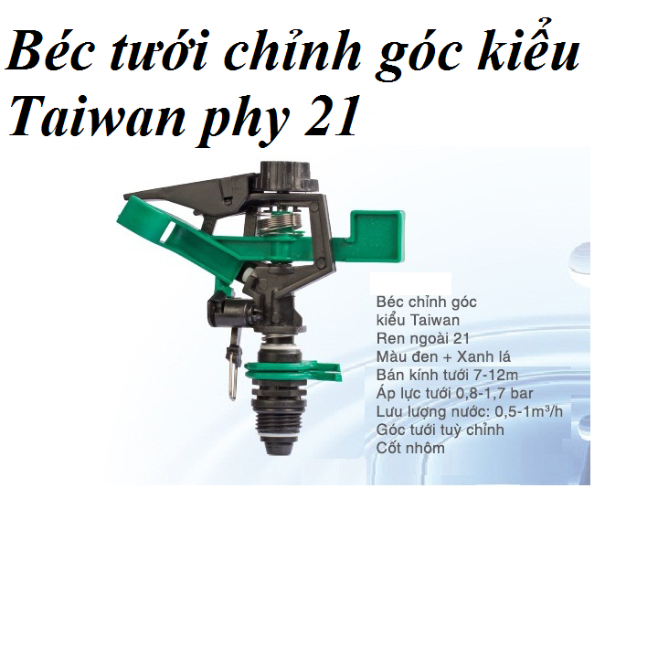 béc tưới cây phun mưa cánh đập chỉnh góc tưới tùy ý hoặc phun 1 chổ răng ngoài 21 mm kiều Taiwan