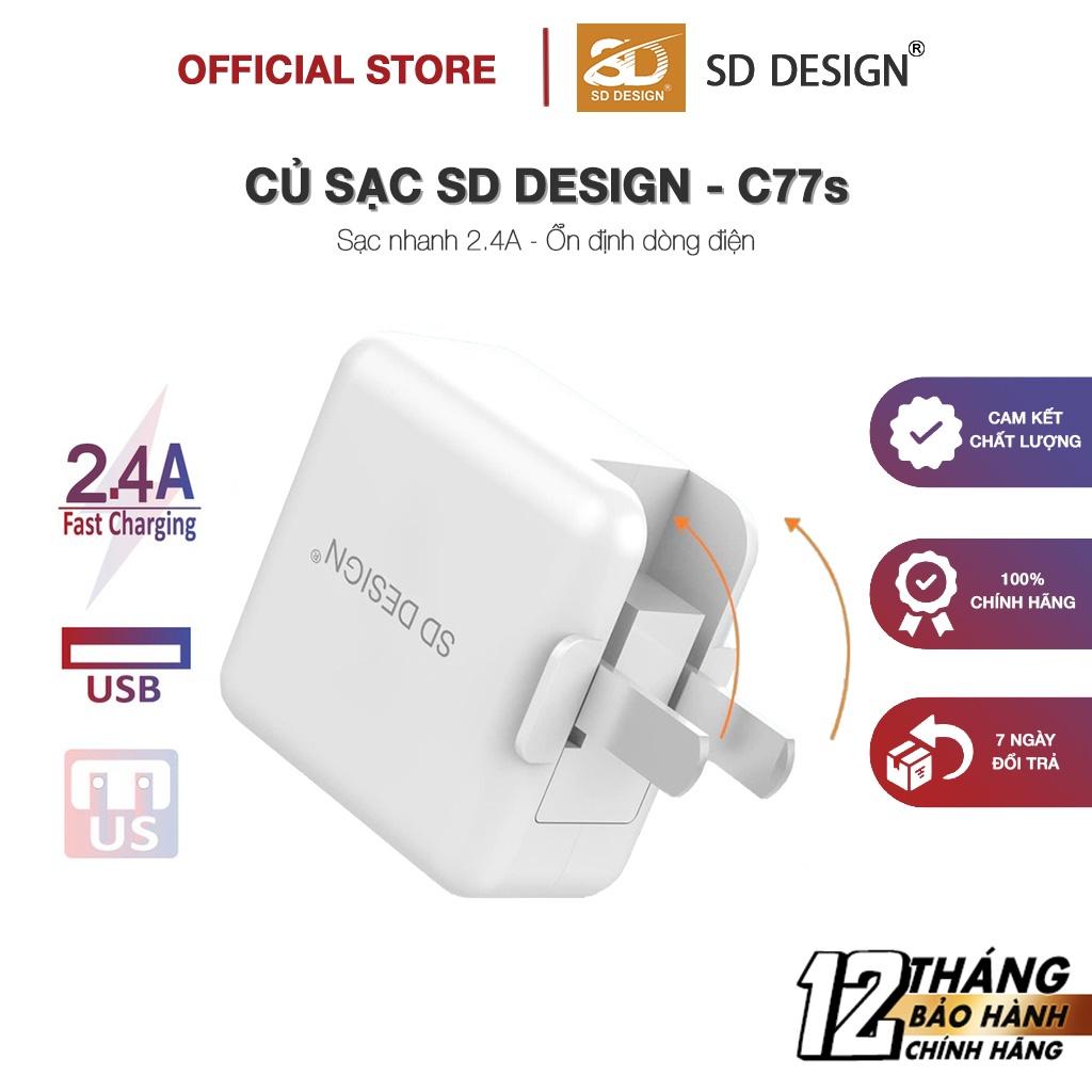 Củ sạc nhanh 2.4A SD DESIGN C77s chân gập 90 độ nhỏ gọn dành cho các dòng điện thoại