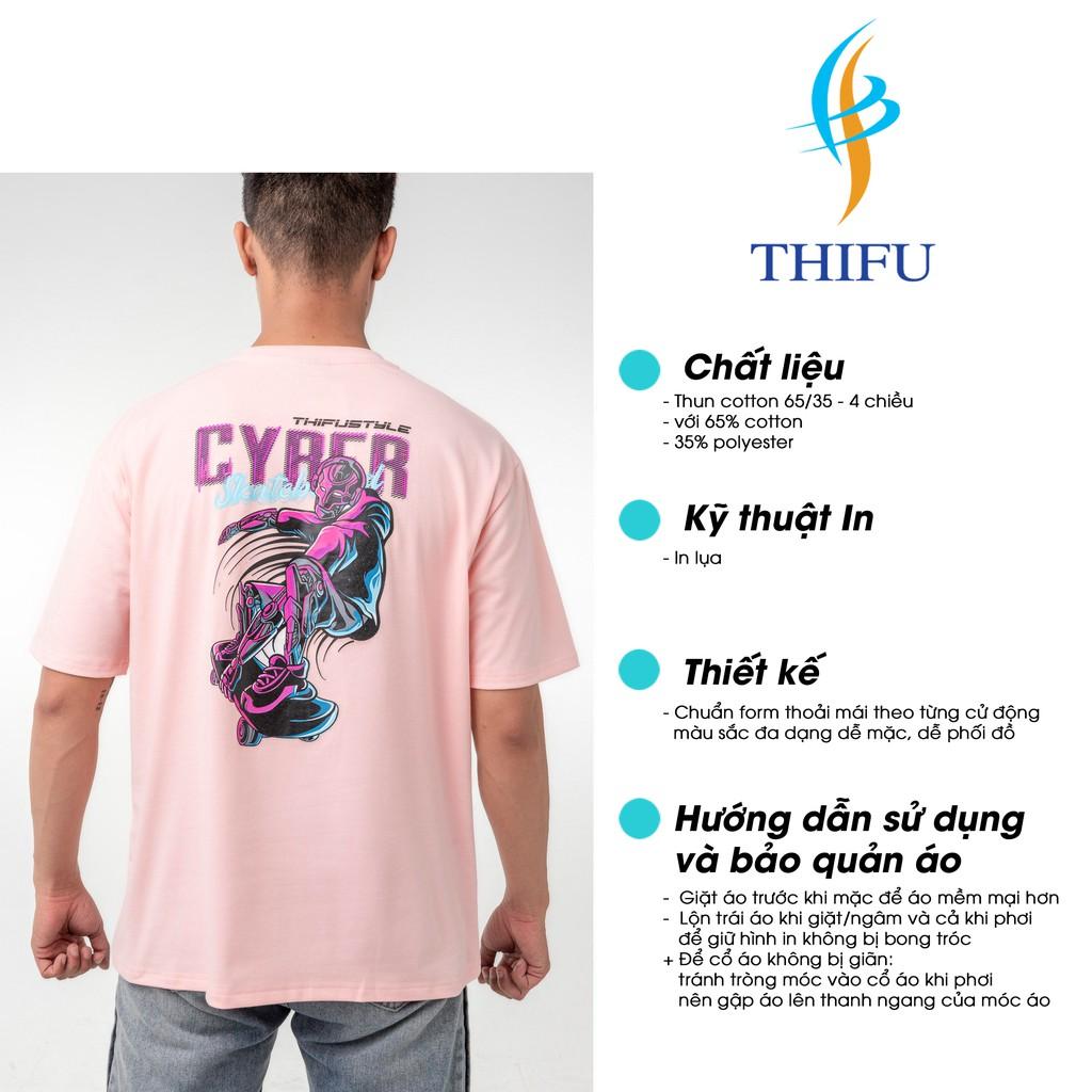 Áo Thun THIFU FASHION Tay Lỡ Hoạ Tiết Hoạt Hình CYBER Chất Liệu Cotton, Thấm Hút Tốt Phù Hợp Cho Cả Nam Và Nữ