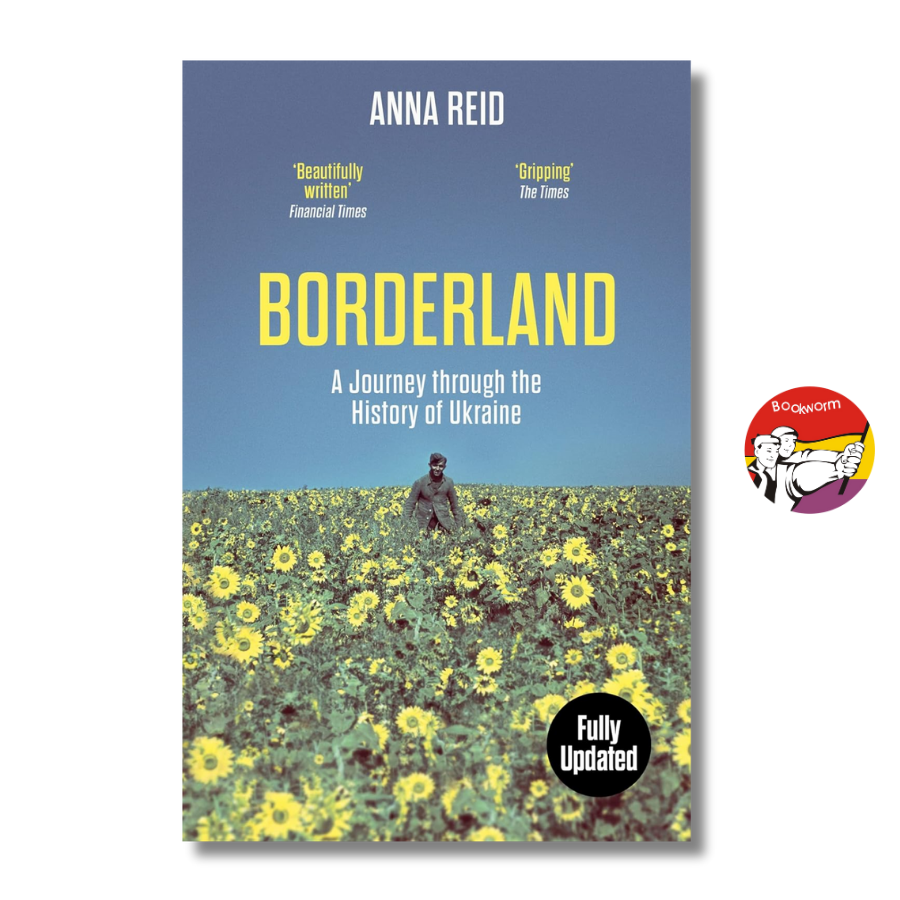 Sách - Borderland: A Journey Through the History of Ukraine by Anna Reid | History Nonfiction