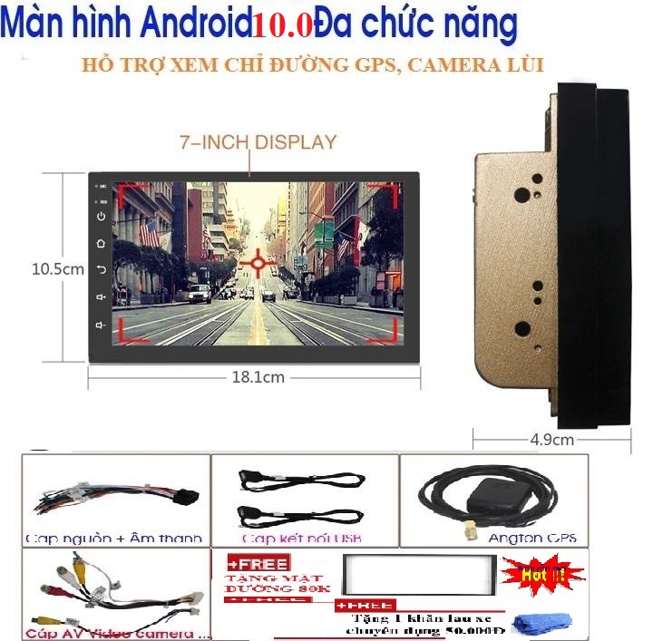 Màn hình cảm ứng ô tô LCD Full HD 1080 7 inch có tiếng Việt chạy hệ điều hành Android 10.Full HD tích hợp GPS kết nối điện thoại,nghe gọi rảnh tay