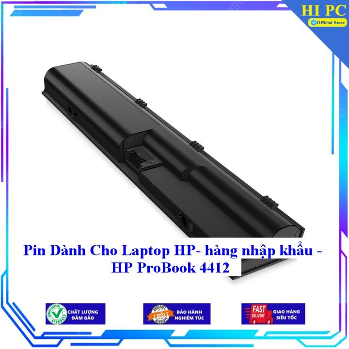 Pin Dành Cho Laptop HP ProBook 4412 - Hàng Nhập Khẩu