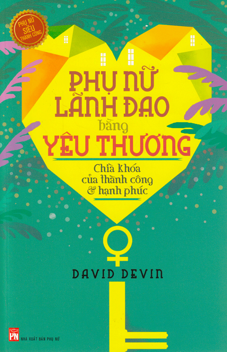 PHỤ NỮ LÃNH ĐẠO BẰNG YÊU THƯƠNG_PNU