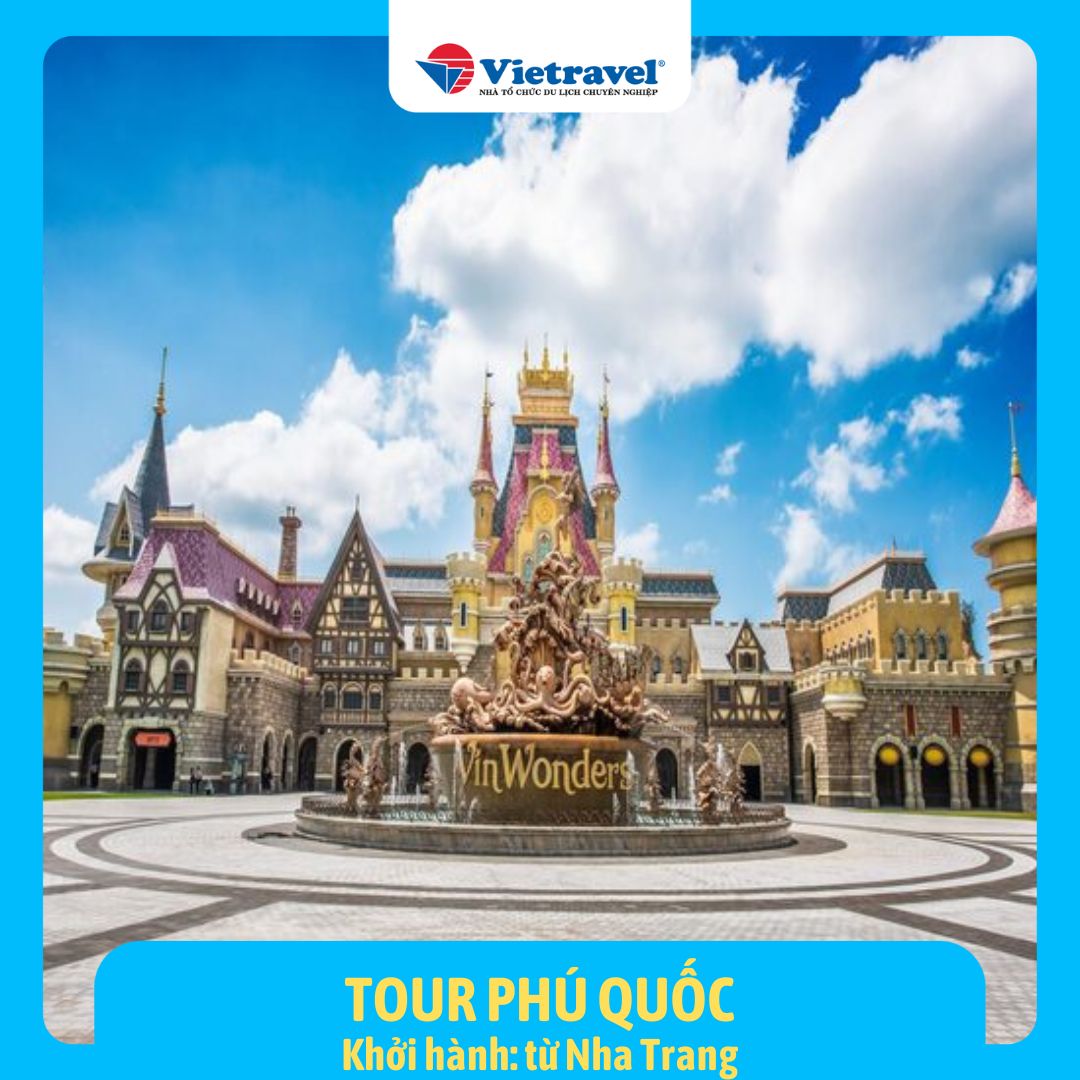 Vui chơi tại Vinwonder + Safari World - Nghỉ dưỡng VinHolidays Phú Quốc