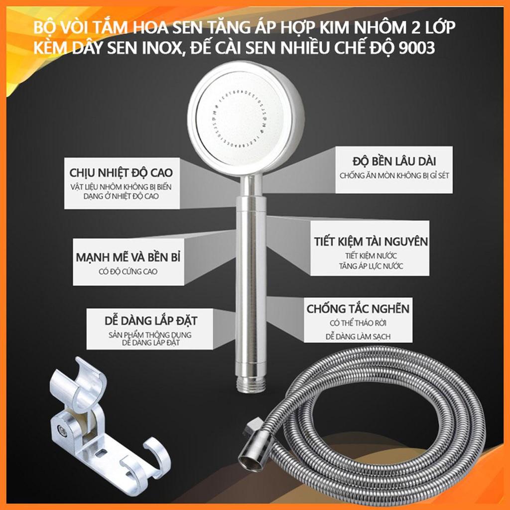 Bộ vòi tắm hoa sen tăng áp hợp kim nhôm 2 lớp kèm dây sen inox, đế cài sen nhiều chế độ 9003