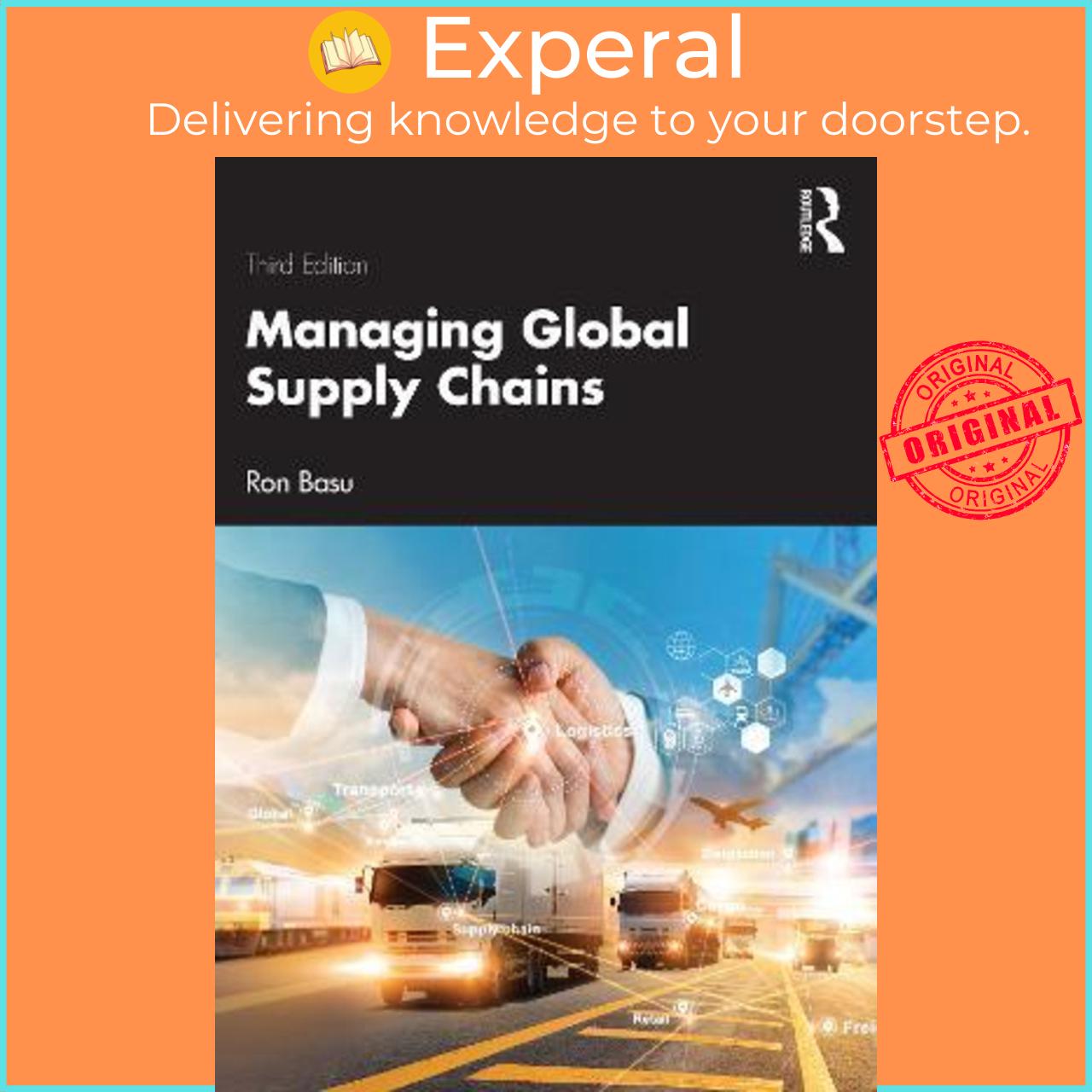 Sách - Managing Global Supply Chains : Contemporary Global Challenges in Supply Chai by Ron Basu