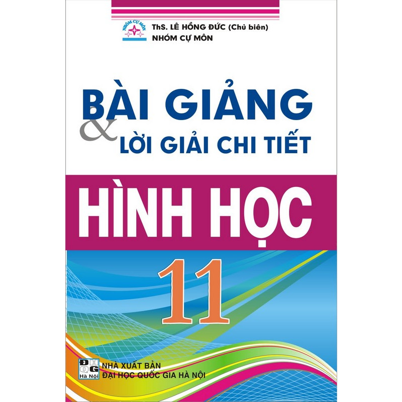 Bài Giảng Và Lời Giải Chi Tiết Hình Học 11