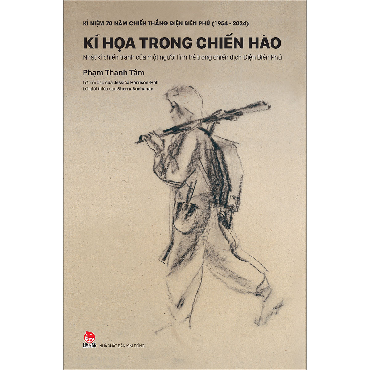 Kí Hoạ Trong Chiến Hào - Nhật Kí Chiến Tranh Của Một Người Lính Trẻ Trong Chiến Dịch Điện Biên Phủ