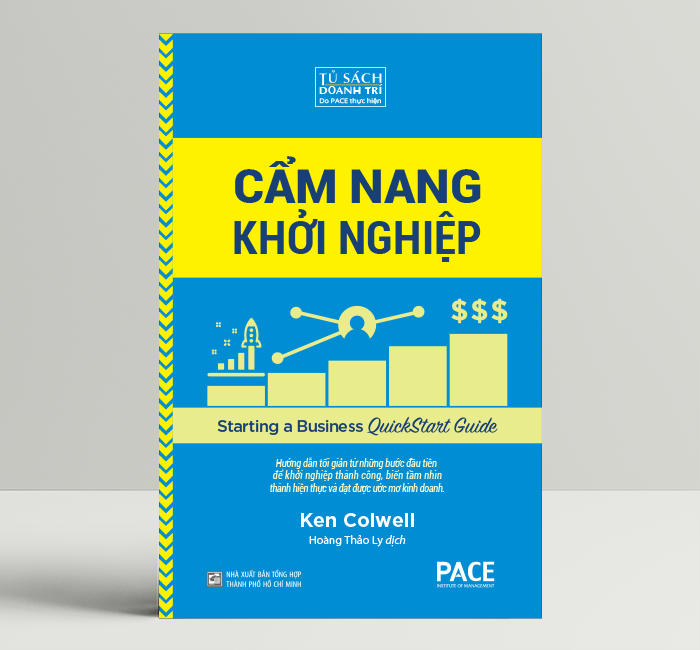 Sách PACE Books - Cẩm nang khởi nghiệp (Starting a Business QuickStart Guide) - Ken Colwell