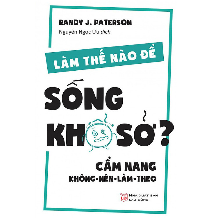 Làm Thế Nào Để Sống Khổ Sở? - ML