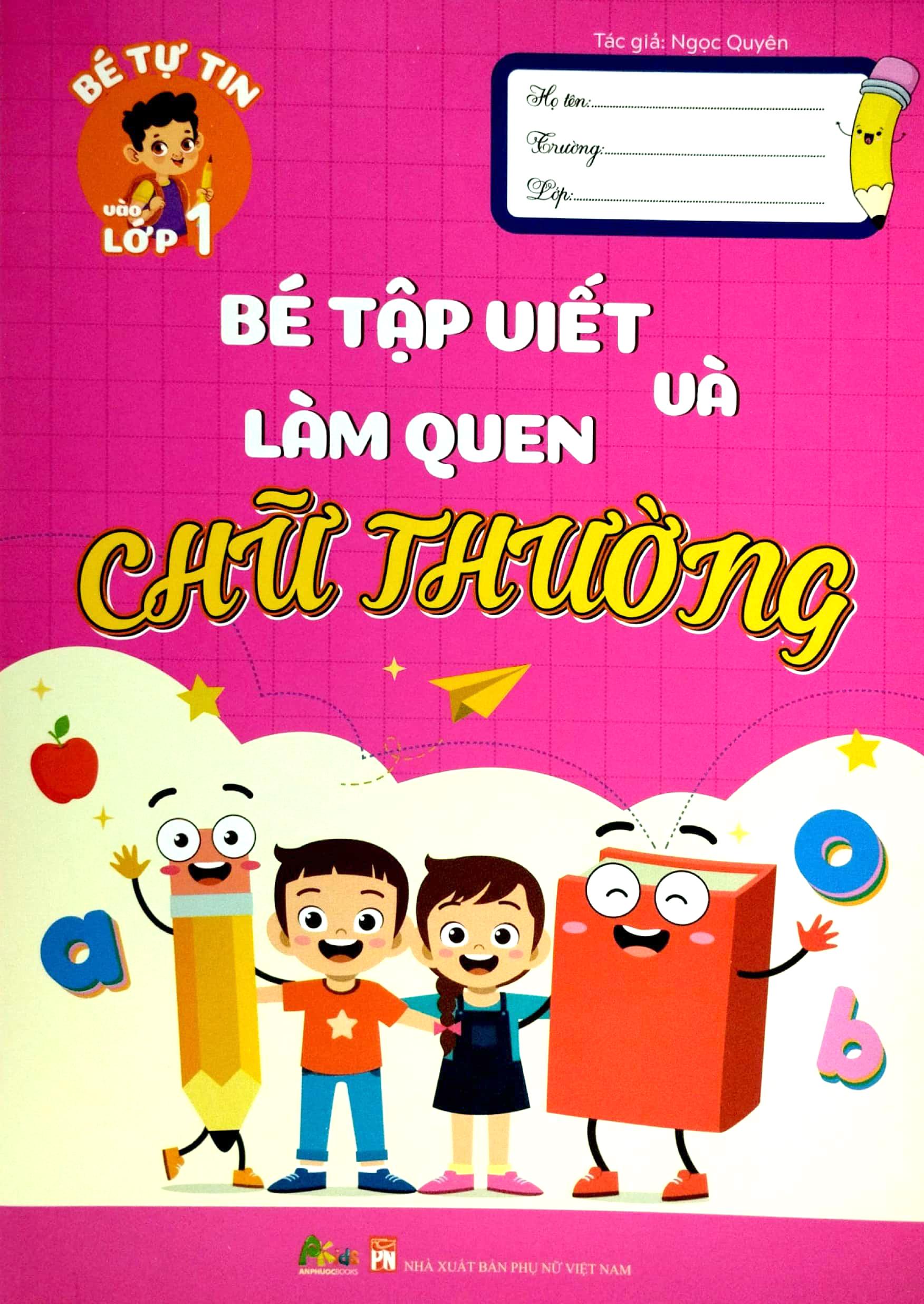 Bé Tự Tin Vào Lớp 1 - Bé Tập Viết Và Làm Quen Chữ Thường