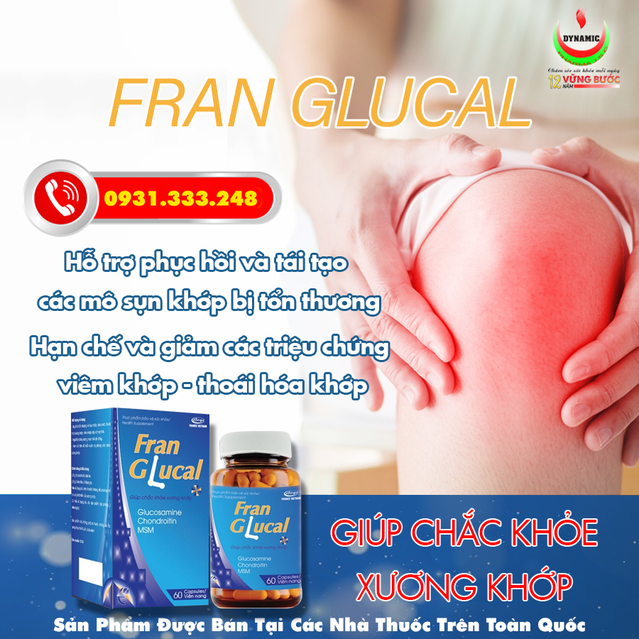 FRAN GLUCAL - NĂNG ĐỘNG - Tăng chất nhầy cho dịch khớp, phục hồi và tái tạo mô sụn khớp bị tổn thương