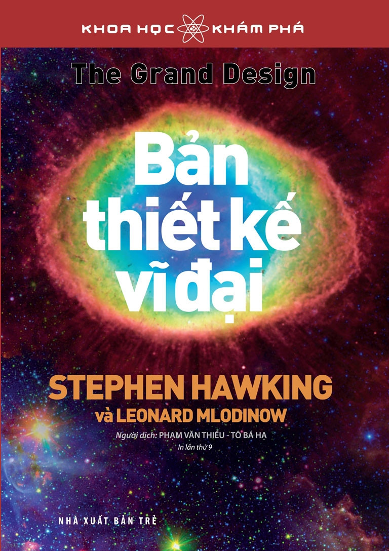 KHOA HỌC KHÁM PHÁ - BẢN THIẾT KẾ VĨ ĐẠI - Stephen Hawking, Leonard Mlodilow - (bìa mềm)