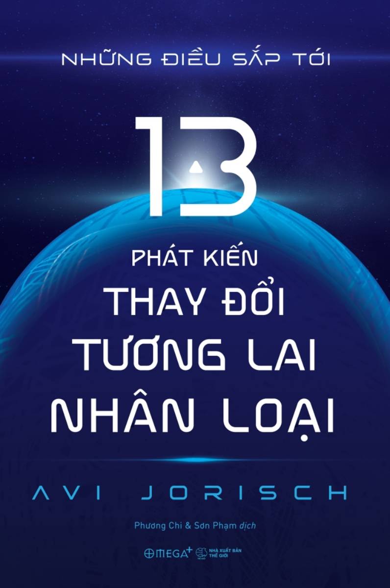 Hình ảnh Những Điều Sắp Tới : 13 Phát Kiến Thay Đổi Tương Lai Nhân Loại _AL