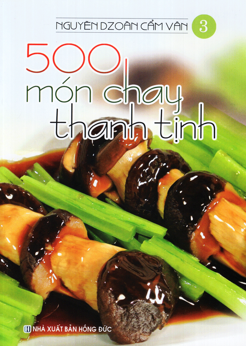  500 Món Chay Thanh Tịnh - Tập 3