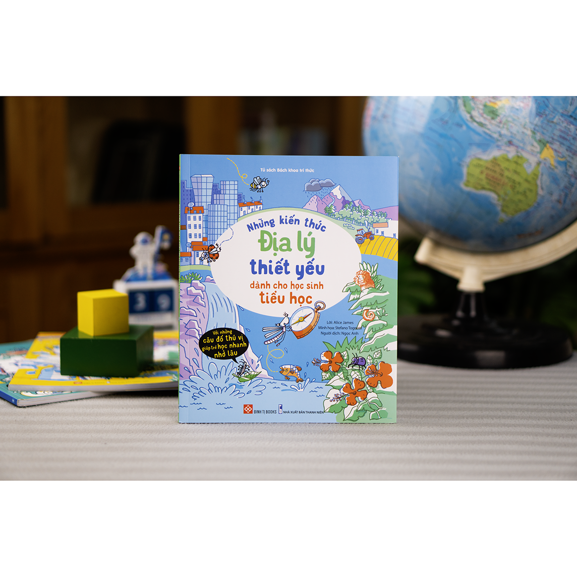 Sách Những Kiến Thức Địa lý Thiết Yếu Dành Cho Học Sinh Tiểu Học