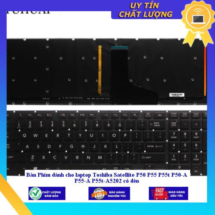 Bàn Phím dùng cho laptop Toshiba Satellite P50 P55 P55t P50-A P55-A P55t-A5202 có đèn - Hàng Nhập Khẩu New Seal