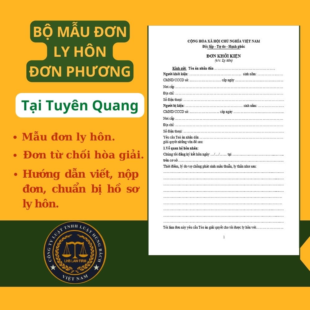 BỘ MẪU ĐƠN LY HÔN ĐƠN PHƯƠNG TÒA ÁN TẠI TỈNH TUYÊN QUANG + TÀI LIỆU LUẬT SƯ HƯỚNG DẪN CHI TIẾT