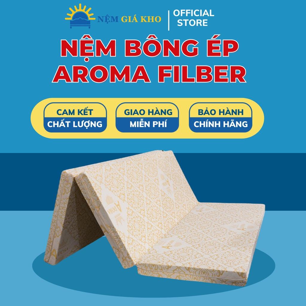 Nệm Bông Ép Aroma Fiber  Cao Cấp - Nâng Đỡ Cột Sống Thoáng Khí - Bảo Hành Chính Hãng 10 Năm