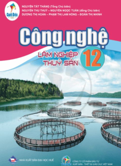 Sách giáo khoa Công nghệ 12- Lâm nghiệp Thủy sản- Cánh Diều