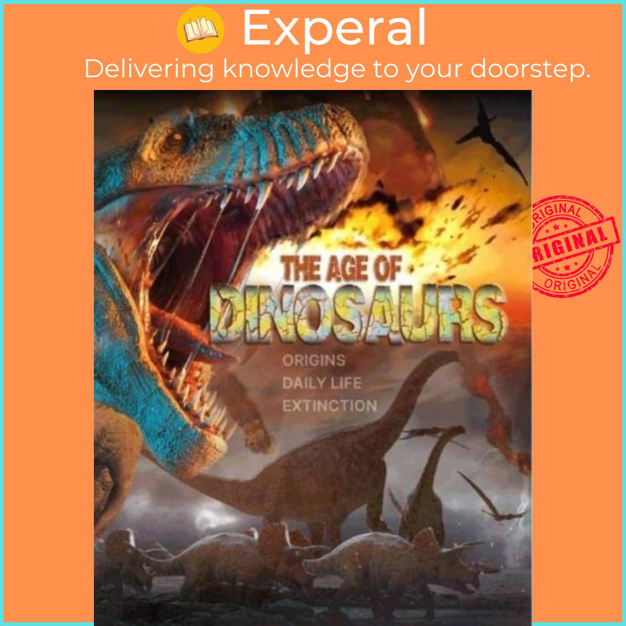 Sách - The Age of Dinosaurs - Origins, Daily Life, Extinction by Lisa Regan (UK edition, hardcover)