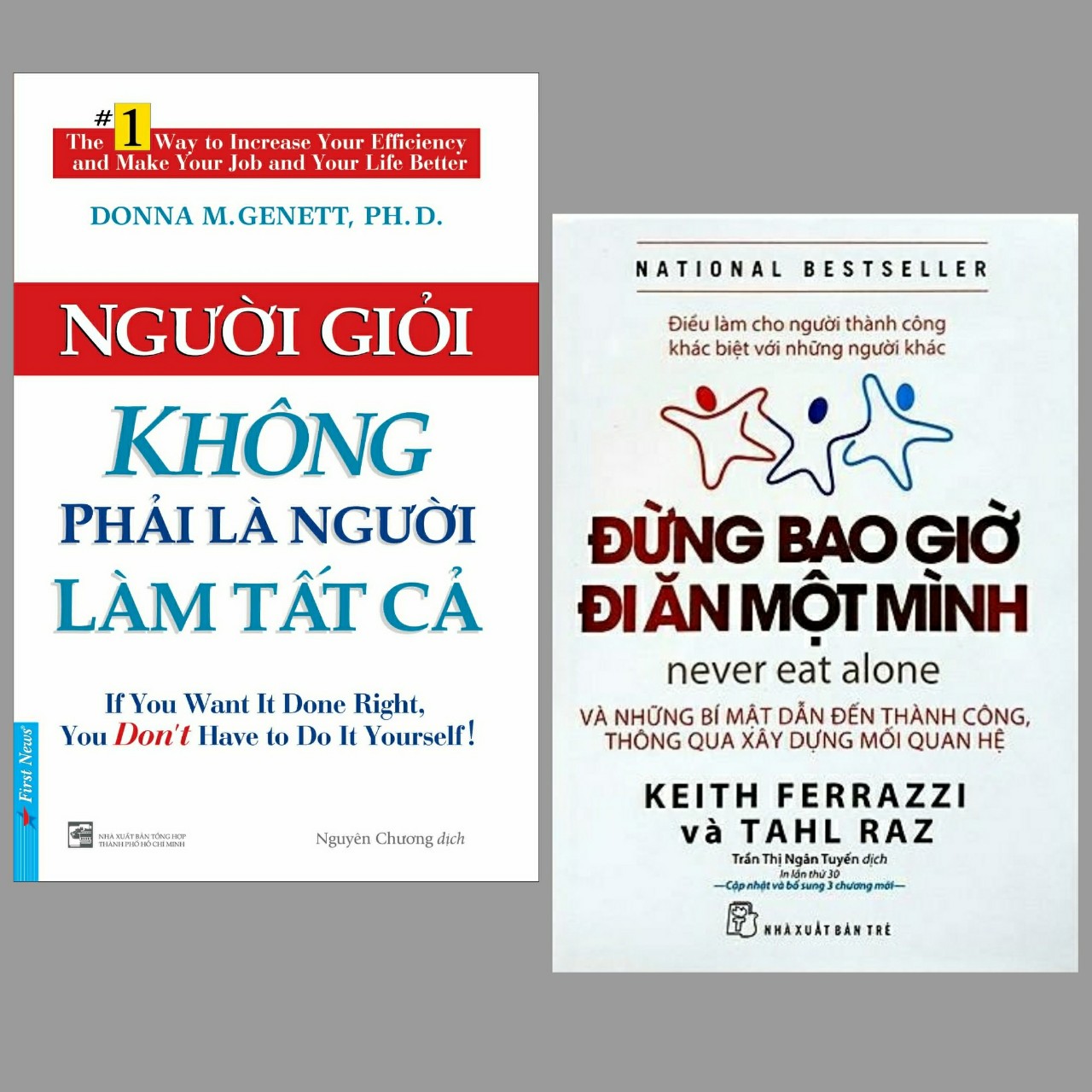 Combo 2 cuốn sách kiến thức giúp bạn vững bước đến thành công: Người Giỏi Không Phải Là Người Làm Tất Cả + Đừng Bao Giờ Đi Ăn Một Mình/ Bộ sách kinh tế hay nhất