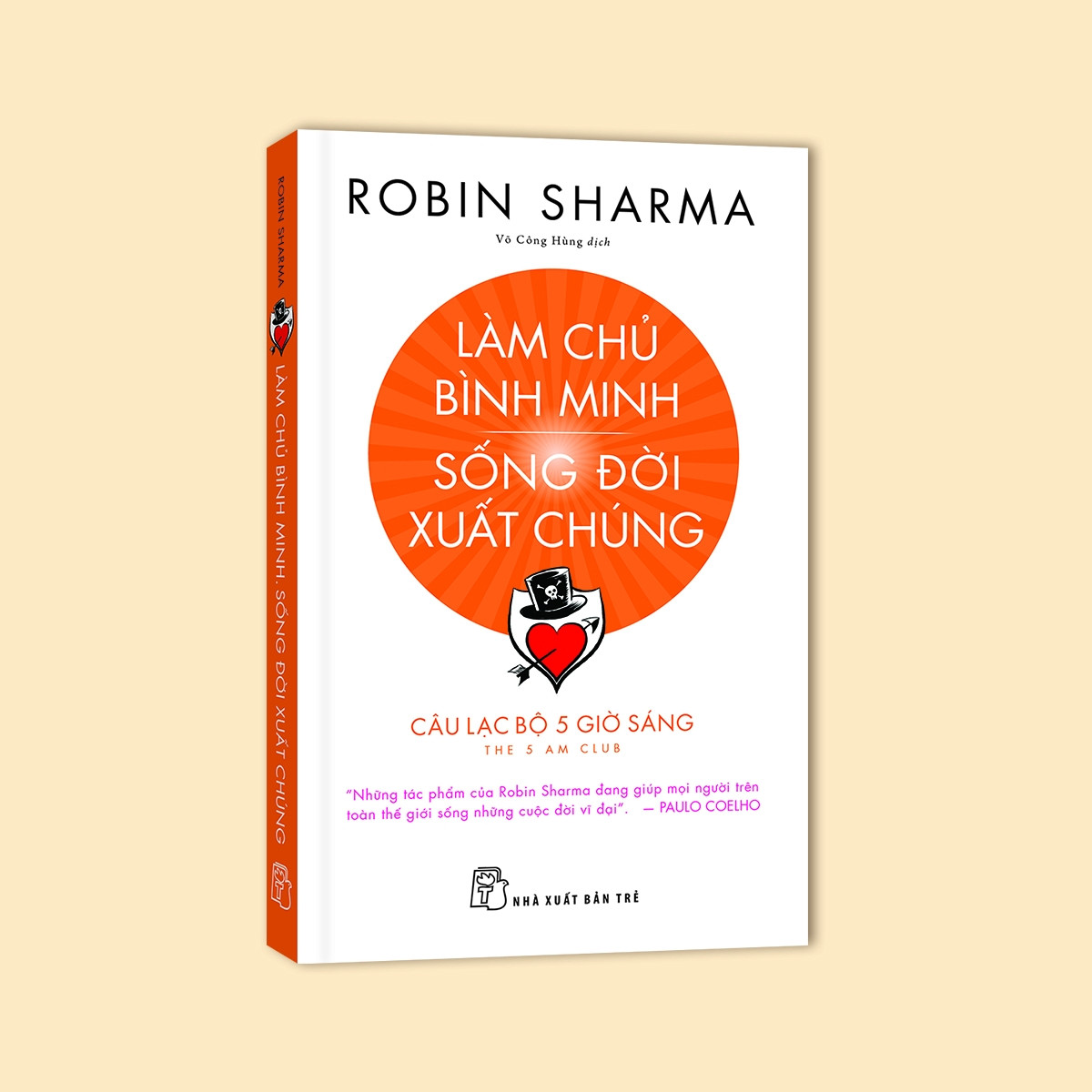 LÀM CHỦ BÌNH MINH SỐNG ĐỜI XUẤT CHÚNG - Robin Sharma - Võ Công Hùng dịch - (bìa mềm)