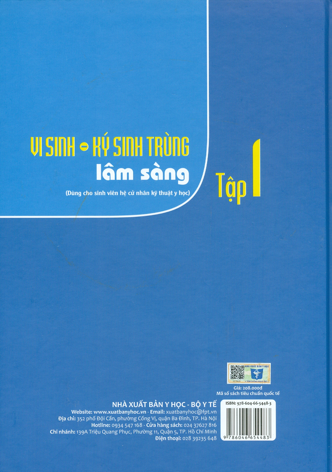 VI SINH - KÝ SINH TRÙNG LÂM SÀNG - TẬP 1 (Dùng Cho Sinh Viên Hệ Cử Nhân Kỹ Thuật Y Học)