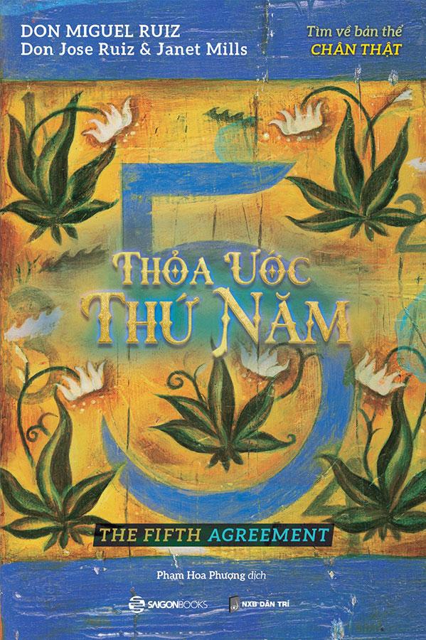 Trí Tuệ Của Người Toltec - Thỏa Ước Thứ Năm