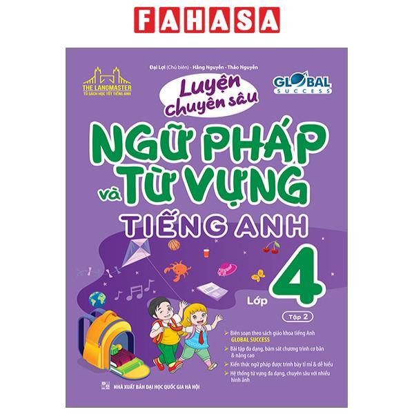 Luyện Chuyên Sâu Ngữ Pháp Và Từ Vựng Tiếng Anh Lớp 4 - Tập 2