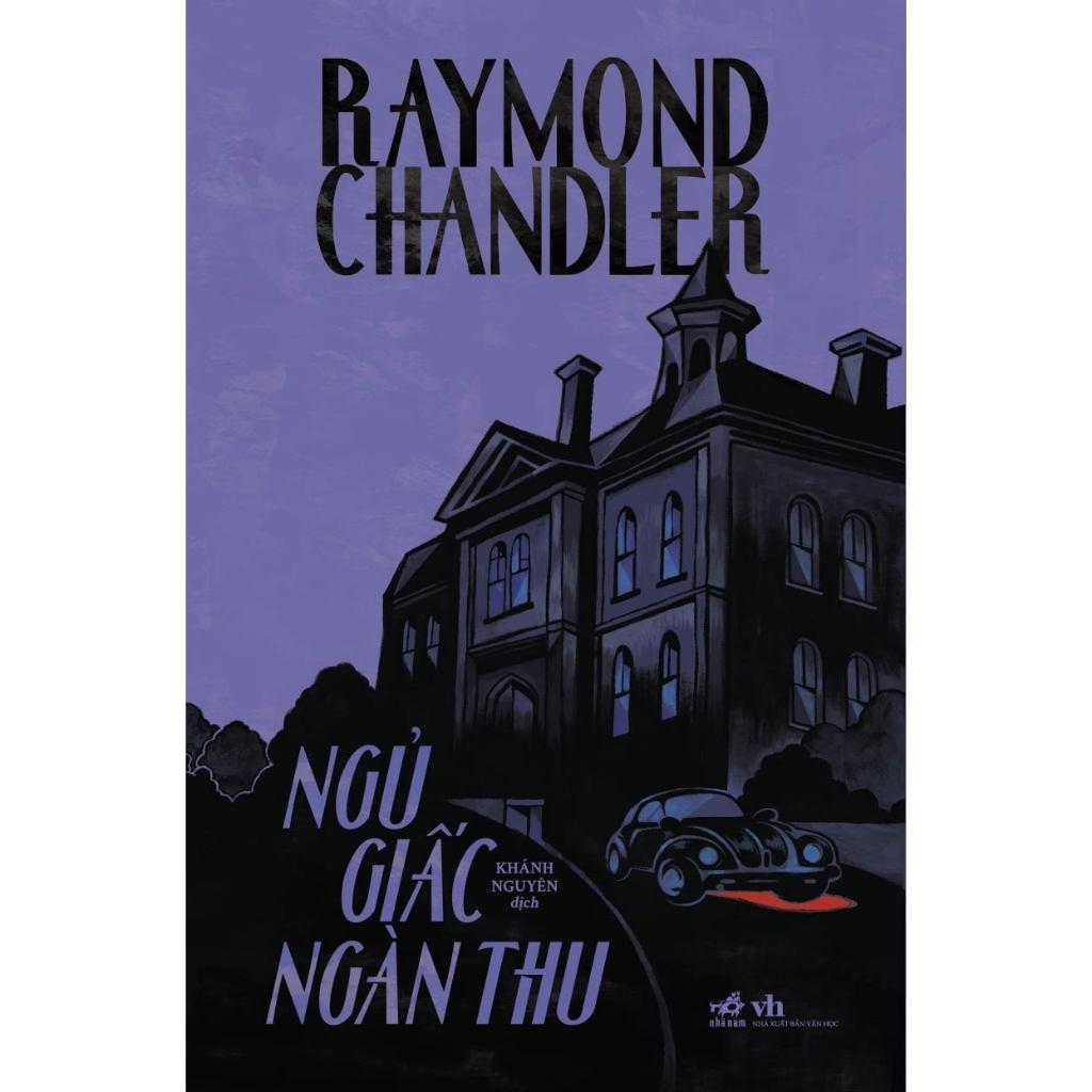 Ngủ giấc ngàn thu (Raymond Chandler)  - Bản Quyền