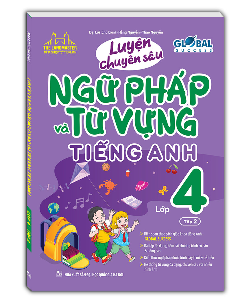 GLOBAL SUCCESS Luyện chuyên sâu ngữ pháp và từ vựng tiếng anh lớp 4 tập 2