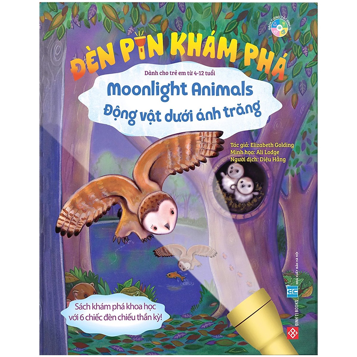 Cuốn sách giúp bạn nhỏ khám phá thế giới động vật: Đèn pin khám phá - Moonlight Animals - Động vật dưới ánh trăng