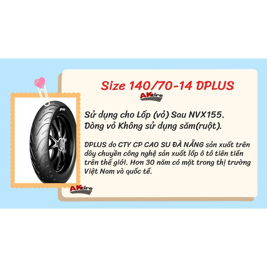 Lốp DPLUS 140/70-14 Dành cho Sau NVX HÀNG CHÍNH HÃNG