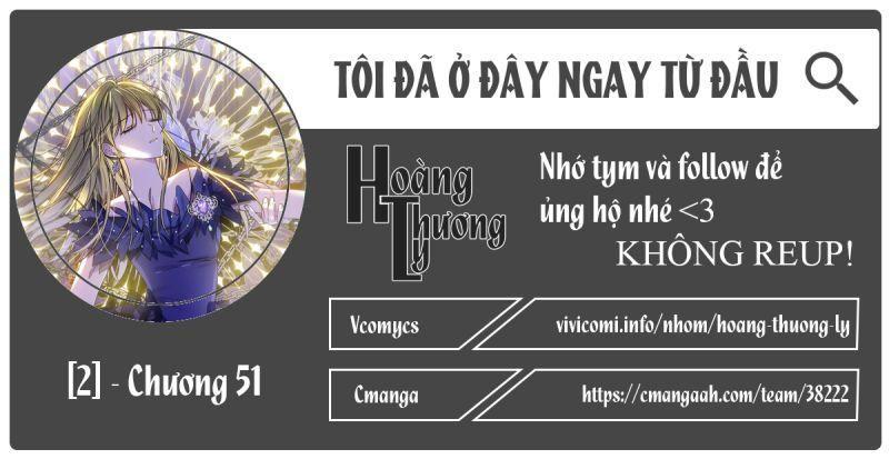 tôi đã ở đây ngay từ đầu chapter 51 1