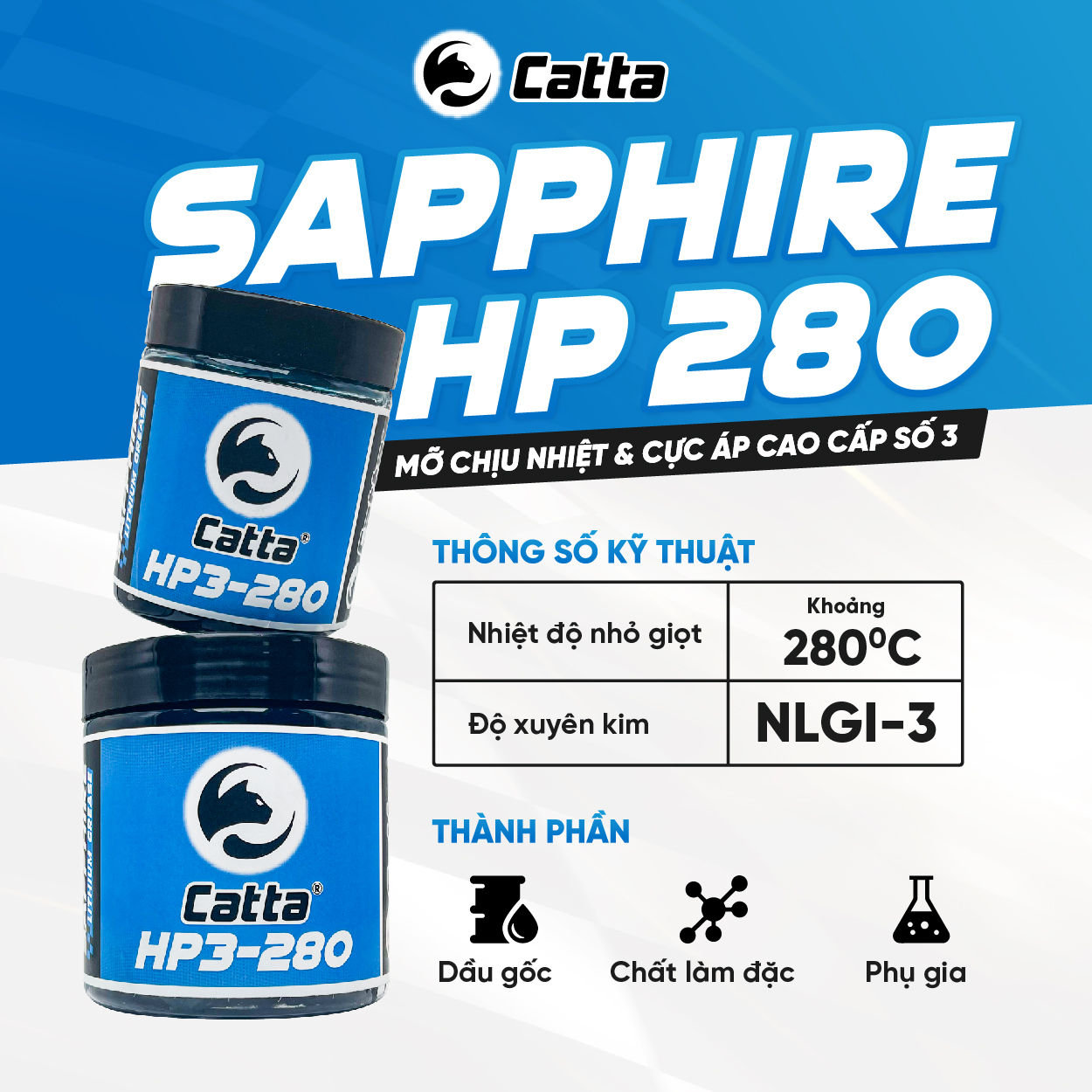 Mỡ Bò Chịu Nhiệt và Cực Áp Cao Cấp CATTA SAPPHIRE HP3 280 độ Gốc Lithium 200G-500G (Xanh Dương)