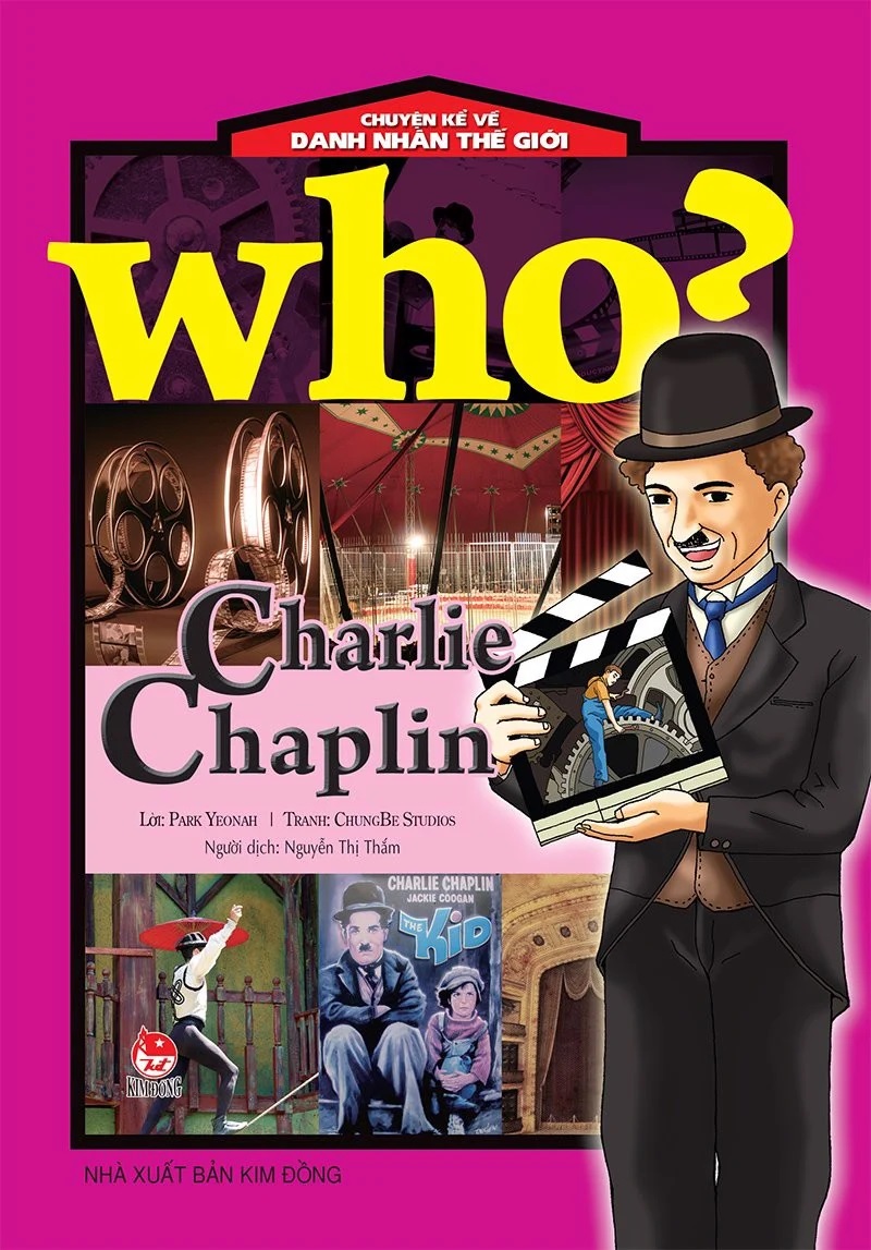 Sách - Who? Chuyện kể về danh nhân thế giới - Charlie Chaplin