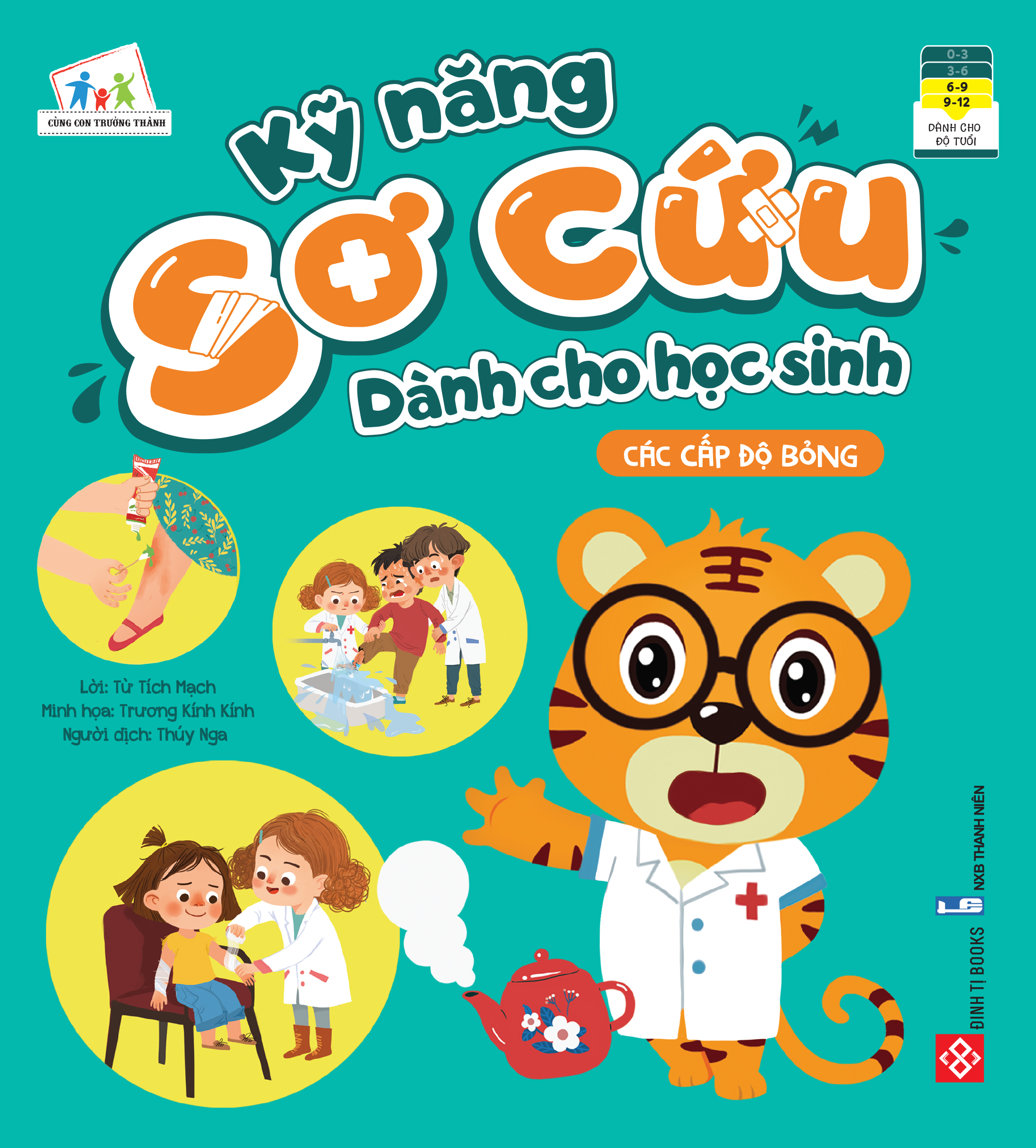 Kỹ năng sơ cứu dành cho học sinh  - Đinh Tị Books