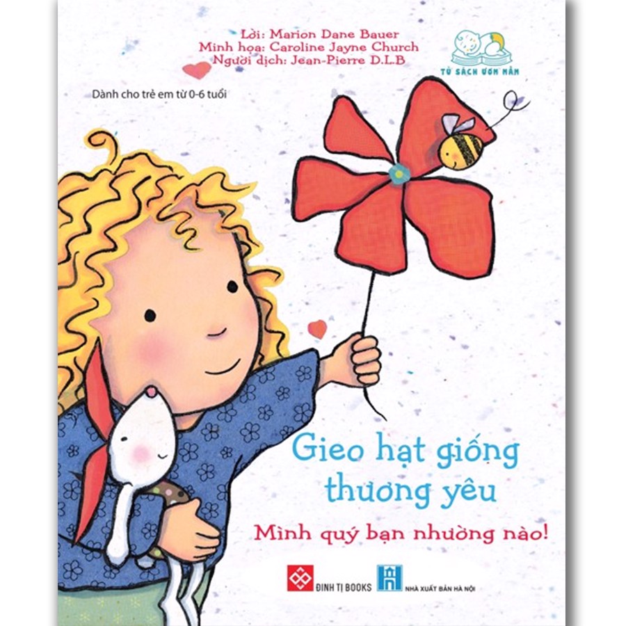 Gieo Hạt Giống Thương Yêu - Mình Qúy Bạn Nhường Nào!
